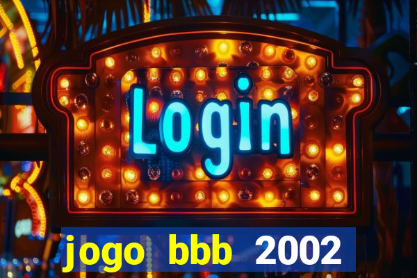 jogo bbb 2002 download android